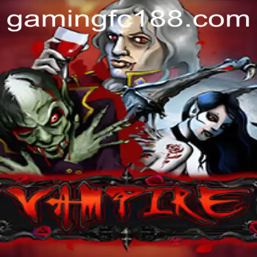 Discover the Thrilling World of Vampire FC188